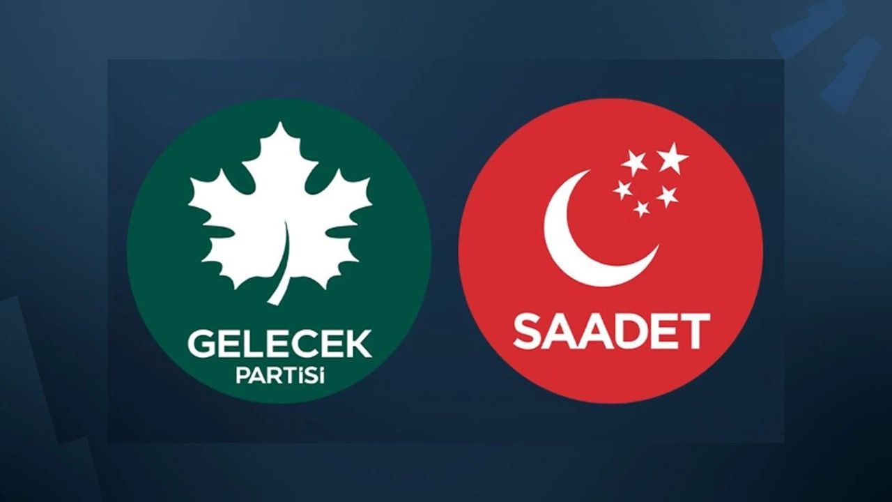 Saadet ve Gelecek 107 Bölgede Seçime Birlikte Giriyor! Konya da Var