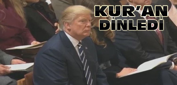 ABD Başkanı Trump Kur'an Dinedi