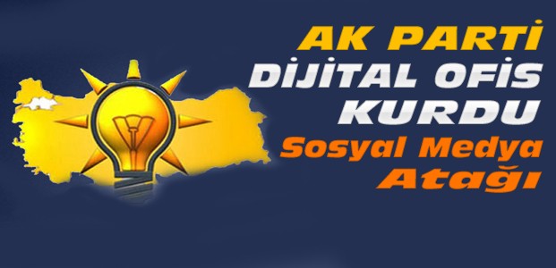  Ak Parti Yeni Türkiye Dijital Ofisini Kurdu