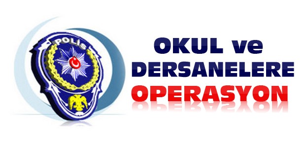 Aksaray'da Dersane ve Okullara Operasyon