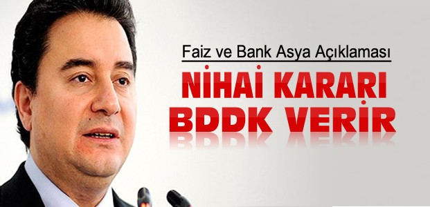 Ali Babacan'dan Bank Asya ve Faiz Açıklaması