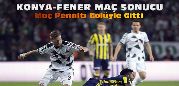 Atiker Konyaspor Fenerbahçe Maç Sonucu