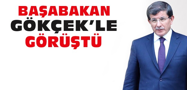 Başbakan Davutoğlu Gökçek'le Görüştü