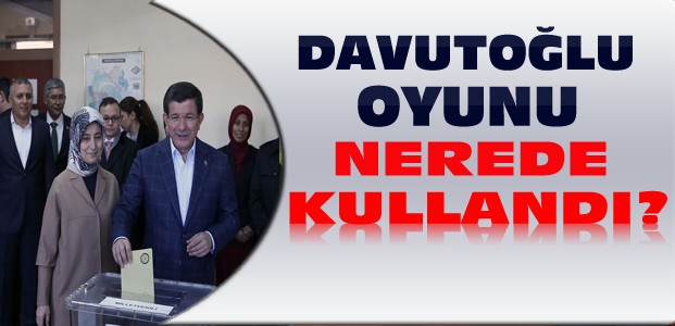 Başbakan Davutoğlu Oyunu Kullandı