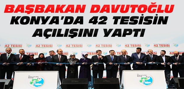 Başbakan Konya'da Konuştu Açılış Yaptı