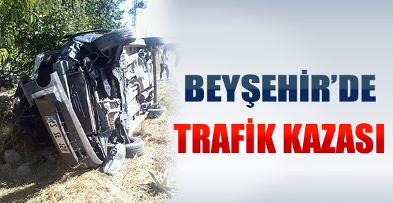 Beyşehir'de Trafik Kazası