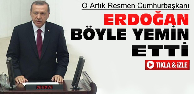 Cumhurbaşkanı Erdoğan Böyle Yemin Etti-VİDEO