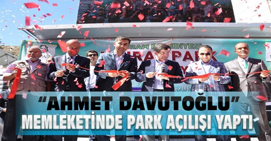 Davutoğlu Memleketinde Mihrap Parkı'nın Açılışını Yaptı