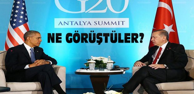 Erdoğan ve Obama Görüşmesinde Neler Konuşuldu?