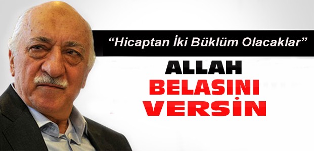 Fethullah Gülen'den Yeni Beddualar