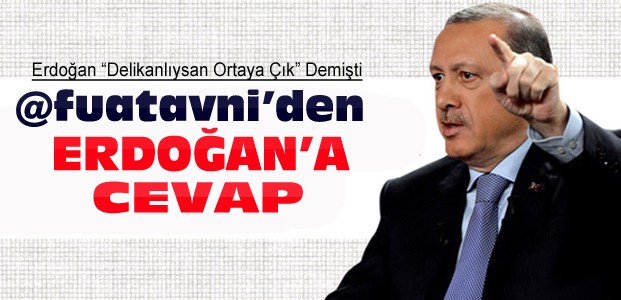 @fuatavni'den Erdoğan'a Yanıt