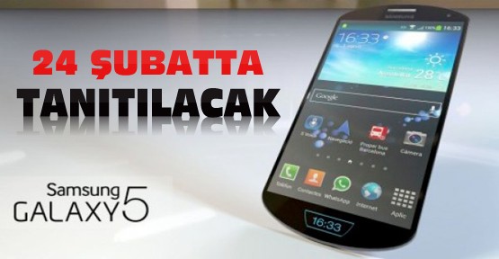  Galaxy S5 24 Şubatta tanıtılacak
