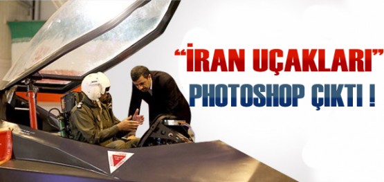 İran Uçakları Photoshop Çıktı