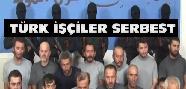 Kaçırılan 16 Türk İşçi Serbest Bırakıldı