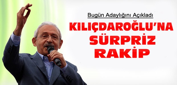Kemal Kılıçdaroğlu'na Sürpriz Rakip Çıktı