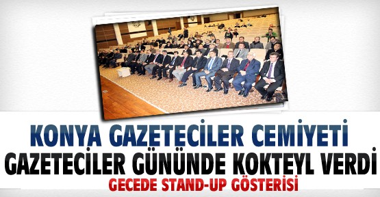 Konya Gazeteciler Cemiyeti Kokteylinde Stand up Gösterisi