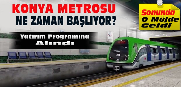 Konya Metrosunda Yeni Gelişme