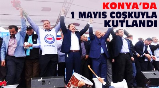Konya'da 1 Mayıs Kutlamaları
