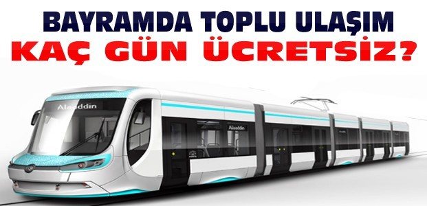 Konya'da Bayramda Toplu Ulaşım Ücretsiz mi?