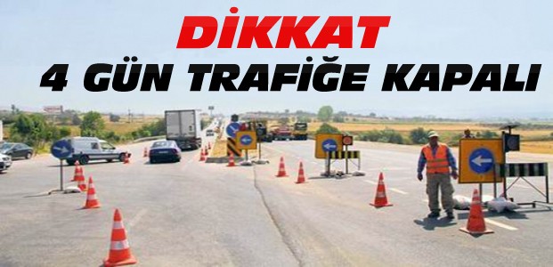Konya'da Bu Karayolu Trafiğe 4 Gün Kapatıldı