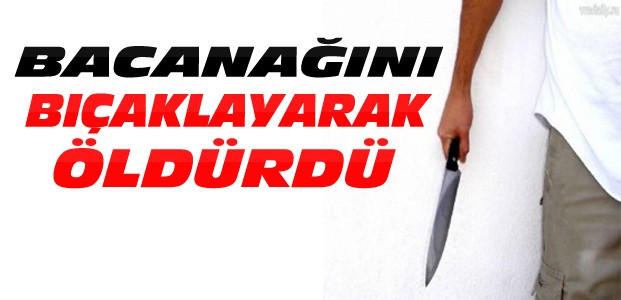 Konya'da Cinayet:Bacanağını Bıçaklayarak Öldürdü