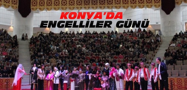 Konya'da Engelliler Günü Etkinlikleri