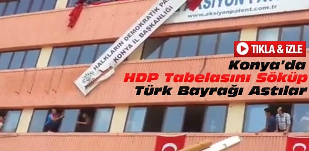 Konya'da HDP Tabelası Söküldü-VİDEO
