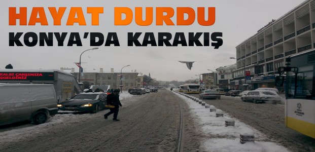 Konya'da Kış Bastırdı-Hayat Durdu