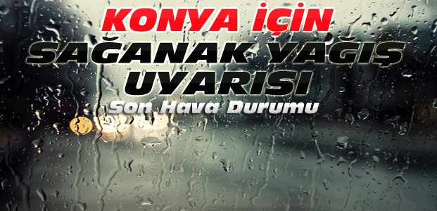 Konya'da Ramazanda Hava Nasıl Olacak?