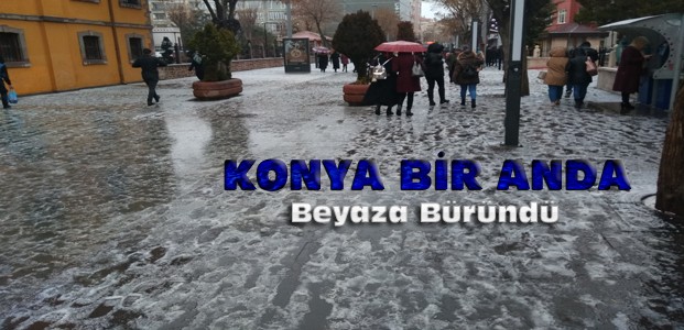 Konya'da Yoğun Dolu Yağışı Etkili Oldu