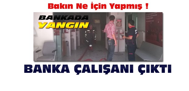 Konya'daki Banka Yangının Altından İşçi Çıktı