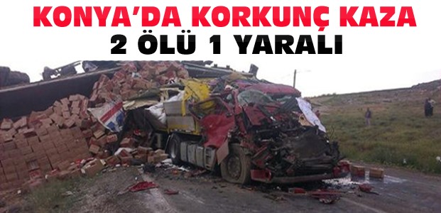 Konya'daki Feci Kazada 2 Kişi Öldü 1 Yaralı
