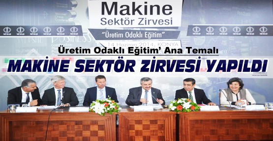 Makine Sektör Zirvesi Konya'da Yapıldı