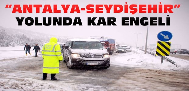 Seydişehir-Antalya Yolu Trafiğe Kapandı