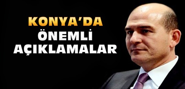 Süleyman Soylu'dan Konya'da Önemli Açıklamalar