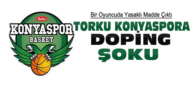 Torku Konyaspor Oyuncusunda Doping Çıktı