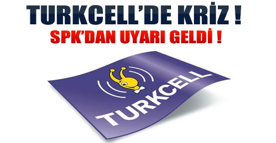 Turkcell'de Kriz !