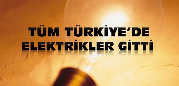 Türkiye Elektriksiz Kaldı