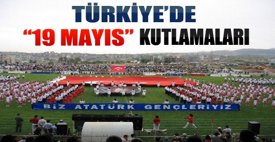 Türkiye'de 19 Mayıs Törenleri