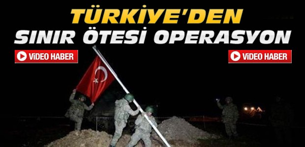 Türkiye'den Şah Fırat Operasyonu-VİDEO HABER