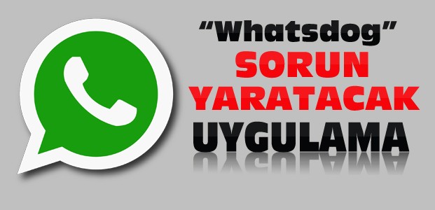 Whatsapp'ta Yeni Uygulama Whatsdog