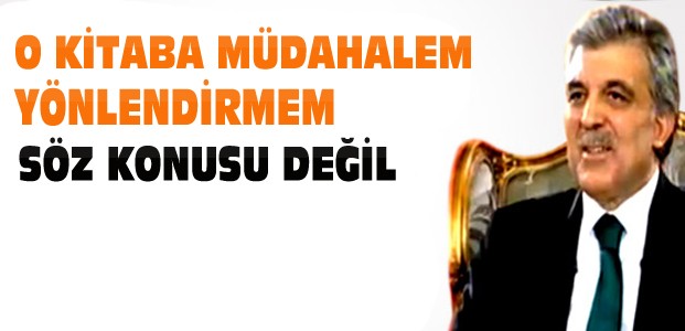 Abdullah Gül'den O Kitap İçin Açıklama