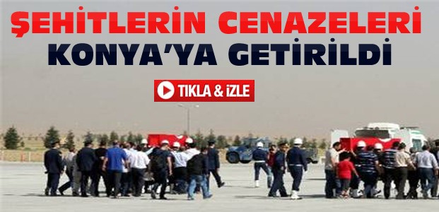 Dağlıca Şehitlerinin Cenazesi Konya'ya Getirildi-VİDEO