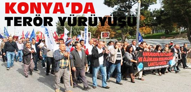 Konya'da Terörü Protesto Yürüyüşü