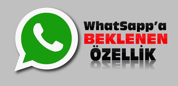Whatsapp'a Yeni Özellik Geliyor